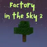 Factory in the Sky 2汉化包