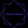 Tetra Extras