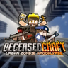 亡者世界 - DeceasedCraft - Modern Zombie Apocalypse