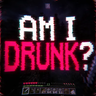 醉酒视觉光影 - Am I Drunk?